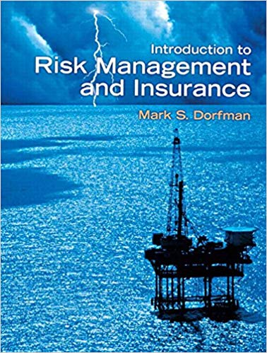 Test Bank for Introduction to Risk Management and Insurance 9th Edition by Mark S. Dorfman