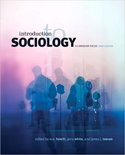 Test Bank for Introduction to Sociology A Canadian Focus 10th Edition by W. E. Hewitt