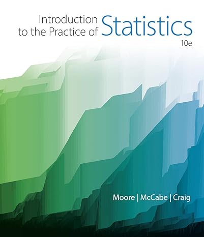 Test Bank for Introduction to the Practice of Statistics 10th Edition by David S. Moore