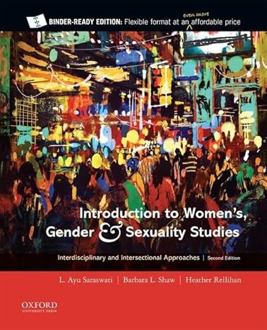 Test Bank for Introduction to Womens Gender and Sexuality Studies Interdisciplinary 2nd Edition by L. Ayu Saraswati