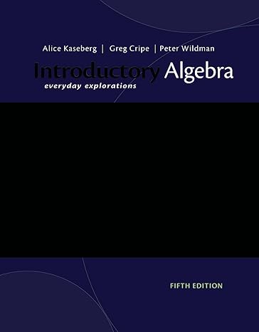 Test Bank for Introductory Algebra Everyday Explorations 5th Edition by Alice Kaseberg