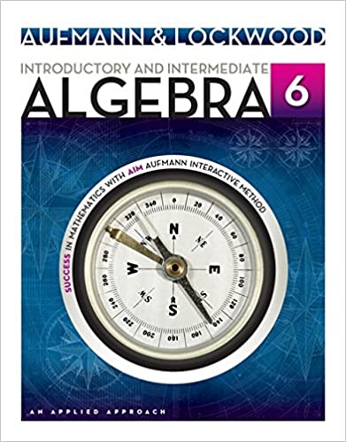 Test Bank for Introductory and Intermediate Algebra An Applied Approach 6th Edition by Richard N. Aufmann