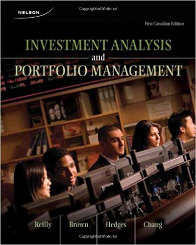 Test Bank for Investment Analysis and Portfolio Management 1st Canadian Edition by Frank K. Reilly