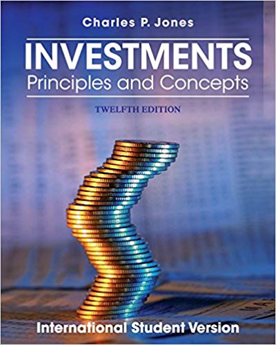 Test Bank for Investments Principles and Concepts 12th International Edition by Gary Jones