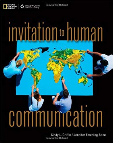 Test Bank for Invitation to Human Communication 1st Edition by Cindy Griffin