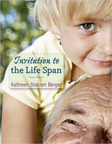 Test Bank for Invitation to the Life Span 3rd Edition by Kathleen Berger