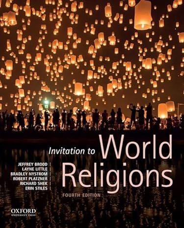 Test Bank for Invitation to World Religions 4th Edition by Jeffrey Brodd