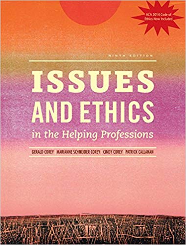 Test Bank for Issues and Ethics in the Helping Professions Updated with 2014 ACA Codes 9th Edition by Gerald Corey