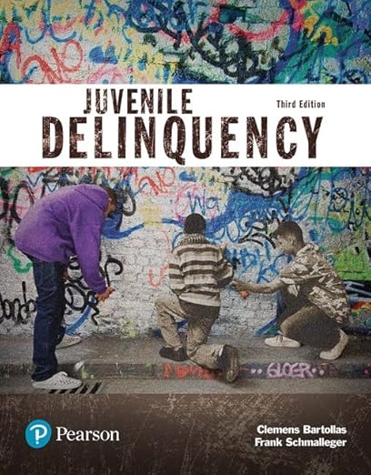 Test Bank for Juvenile Delinquency 3rd Edition by Clemens Bartollas ‎and Frank Schmalleger