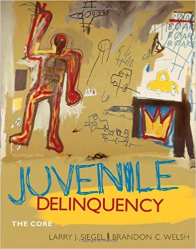 Test Bank for Juvenile Delinquency The Core 4th Edition by Larry J. Siegel