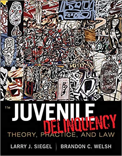Test Bank for Juvenile Delinquency Theory Practice and Law 11th Edition by Larry J. Siegel