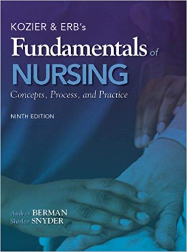 Test Bank for Kozier and Erbs Fundamentals of Nursing 9th Edition by Audrey T. Berman