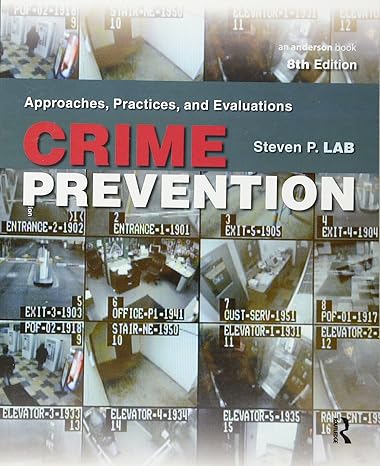 Test Bank for Lab 8e Crime Prevention Approaches Practices and Evaluations 8e