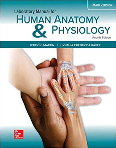 Test Bank for Laboratory Manual for Human Anatomy and Physiology Main Version 4th Edition by Terry R. Martin