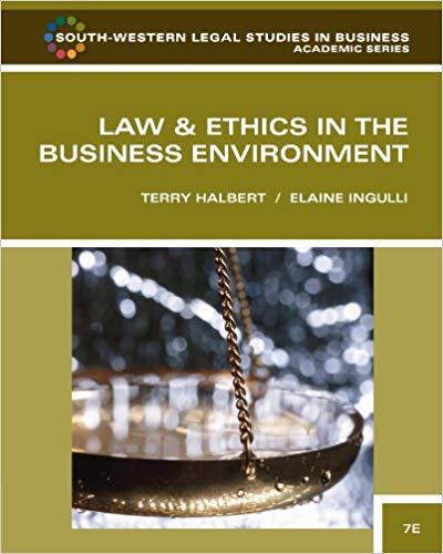 Test Bank for Law and Ethics in the Business Environment 7th Edition by Terry Halbert