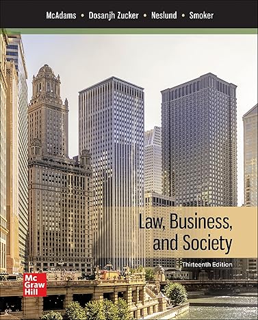 Test Bank for Law, Business and Society 13th by Tony McAdams