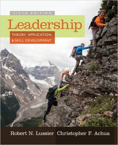 Test Bank for Leadership Theory Application and Skill Development 6th Edition by Lussier and Achua