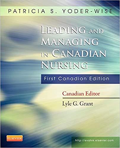 Test Bank for Leading and Managing in Canadian Nursing 1st Canadian Edition by Patricia S. Yoder