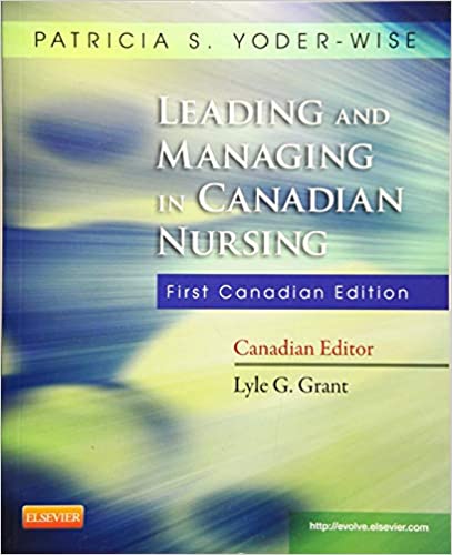 Test Bank for Leading and Managing in Canadian Nursing 2nd Canadian Edition by RN Yoder-Wise