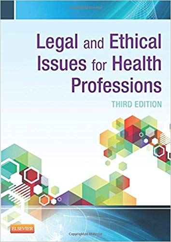 Test Bank for Legal and Ethical Issues for Health Professions 3rd Edition by Elsevier