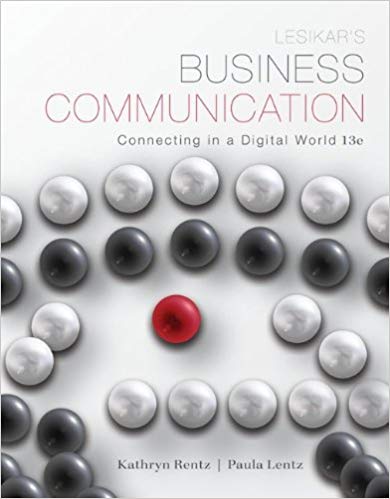 Test Bank for Lesikars Business Communication Connecting in a Digital World 13th Edition by Kathryn Rentz