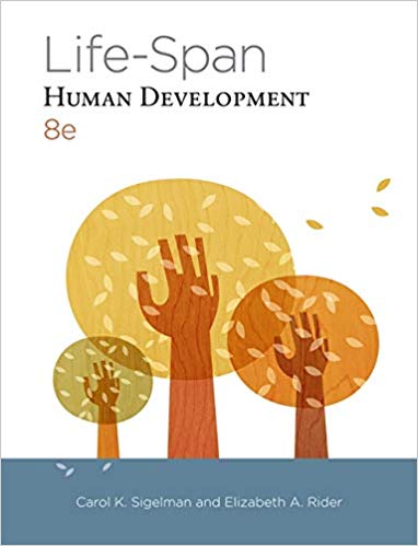 Test Bank for Life Span Human Development 8th Edition by Carol K. Sigelman