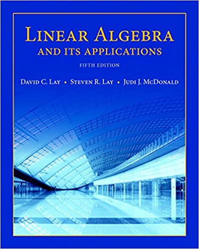 Test Bank for Linear Algebra and Its Applications 5th Edition by David C. Lay