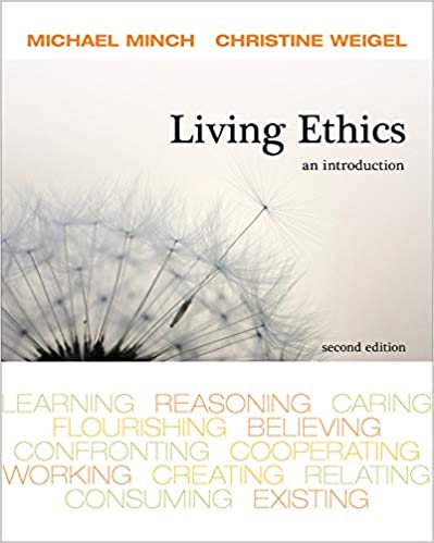 Test Bank for Living Ethics 2nd Edition by Michael Minch