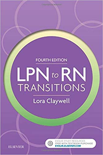 Test Bank for LPN to RN Transitions 4th Edition by Lora Claywell