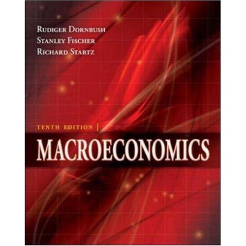 Test Bank for Macroeconomics 10th Edition by Dornbusch