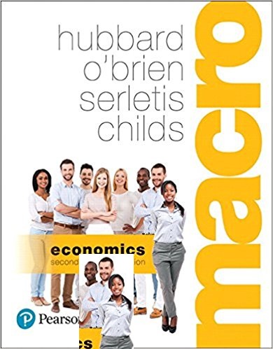 Test Bank for Macroeconomics 2nd Canadian Edition by Glenn Hubbard - Macroeconomics by Glenn Hubbard