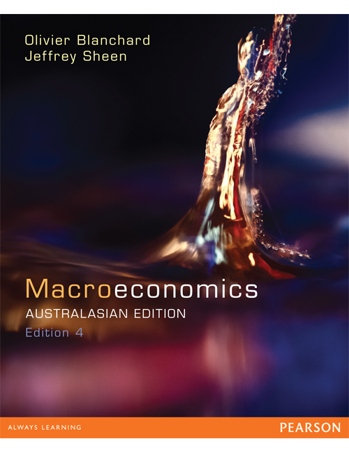 Test Bank for Macroeconomics 4th Australian Edition by Olivier Blanchard