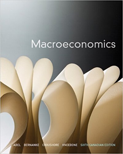 Test Bank for Macroeconomics 6th Canadian Edition by Andrew B. Abel