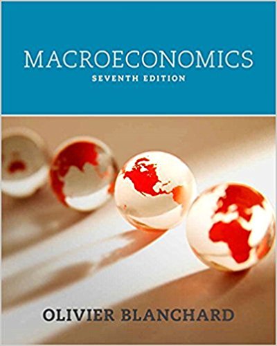 Test Bank for Macroeconomics 7th Edition by Olivier Blanchard