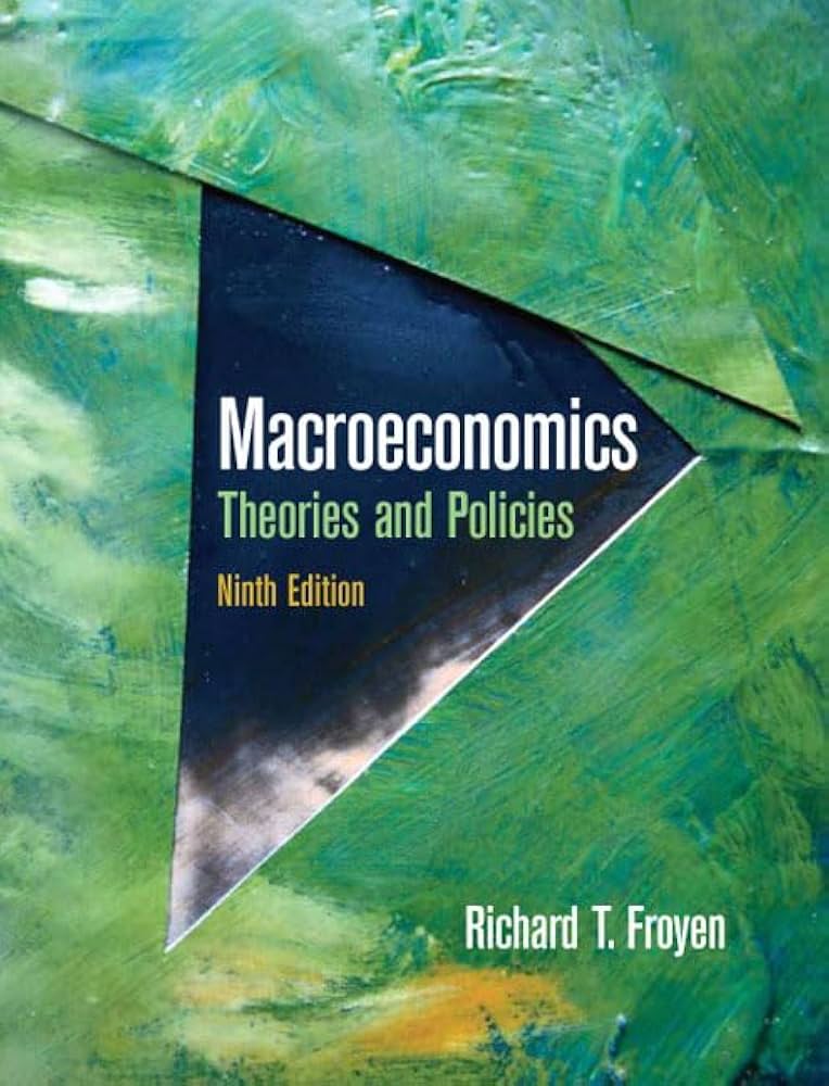 Test Bank for Macroeconomics 9th Edition by Richard T. Froyen