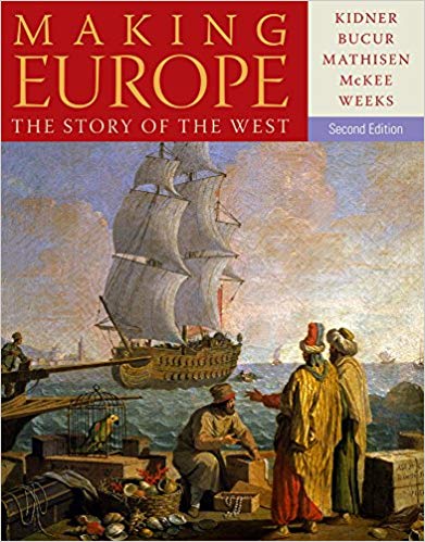 Test Bank for Making Europe The Story of the West 2nd Edition by Frank L. Kidner