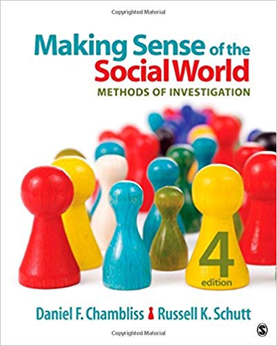Test Bank for Making Sense of the Social World Methods of Investigation 4th Edition by Daniel F. Chambliss