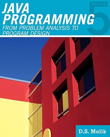 Test Bank for Malik 5e Java Programming From Problem Analysis to Program Design 5e