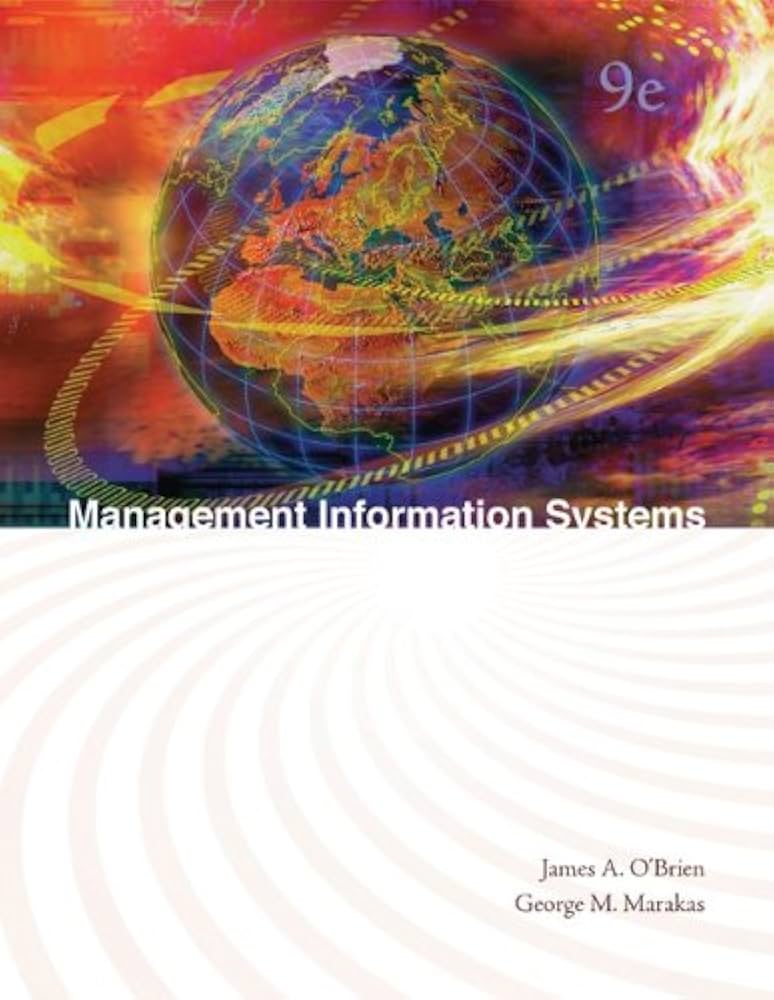 Test Bank for Management Information Systems 9th Edition by James OBrien George Marakas