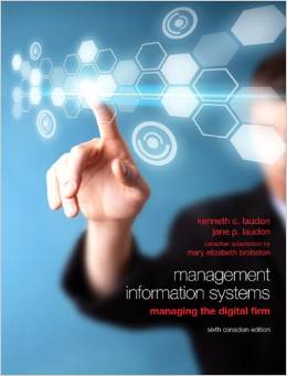 Test Bank for Management Information Systems Managing the Digital Firm 6th Canadian Edition by Kenneth C. Laudon