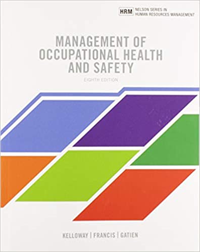 Test Bank for Management of Occupational Health and Safety 8th Edition by Kevin Kelloway