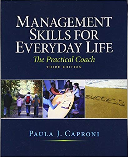 Test Bank for Management Skills for Everyday Life 3rd Edition by Paula Caproni