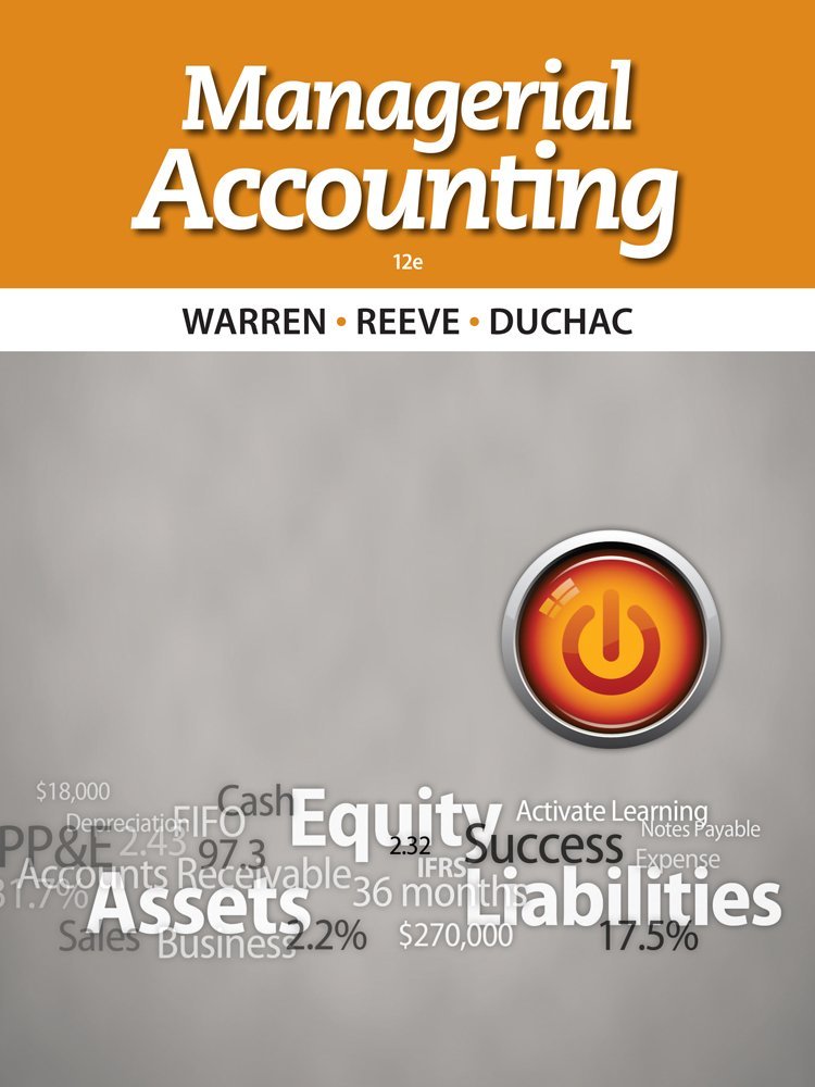 Test Bank for Managerial Accounting 12th Edition by Carl S. Warren