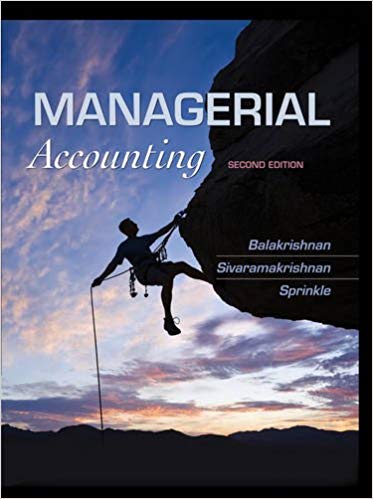 Test Bank for Managerial Accounting 2nd Edition by Ramji Balakrishnan