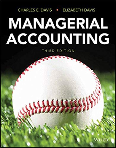 Test Bank for Managerial Accounting 3rd Edition by Charles E. Davis