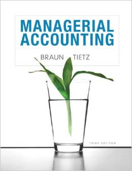 Test Bank for Managerial Accounting 3rd Edition by Karen W. Braun Wendy M Tietz