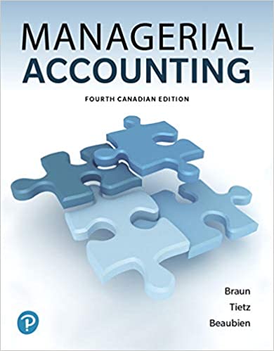 Test Bank for Managerial Accounting 4th Canadian Edition by Karen W. Braun