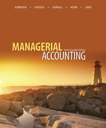 Test Bank for Managerial Accounting 9th Canadian Edition by Ray Garrison