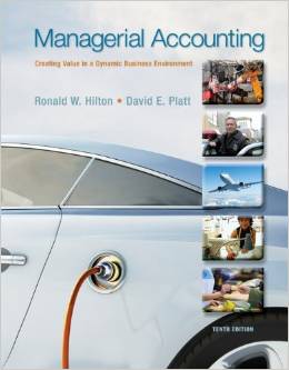 Test Bank for Managerial Accounting Creating Value in a Dynamic Business Environment 10th Edition by Hilton