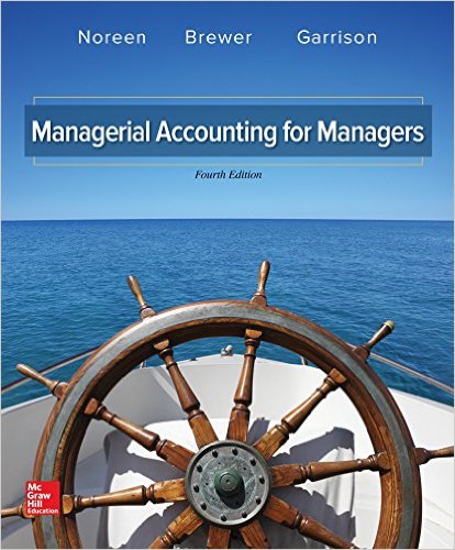 Test Bank for Managerial Accounting for Managers 4th Edition by Eric Noreen